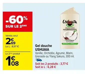 Carrefour Gel douche USHUAIA offre