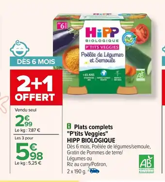 Carrefour "P'tits Veggies" P HIPP BIOLOGIQUE lats complets offre