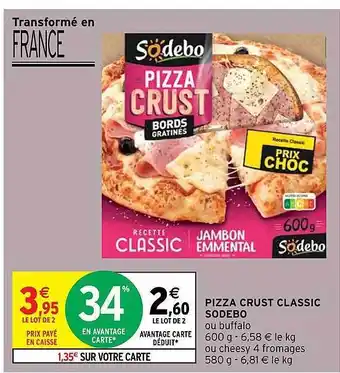 Intermarché Pizza Crust Classic Sodebo offre
