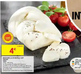 Intermarché Mozzarella Di Bufala Aop Tresse Treo offre