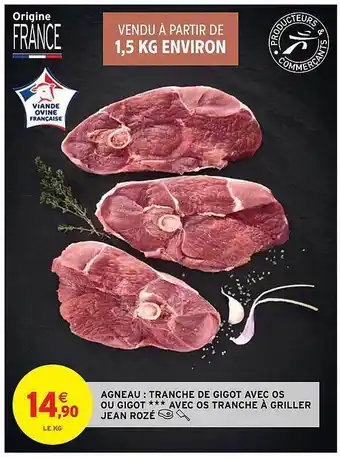Agneau : Tranche De Gigot Avec Os Ou Gigot Avec Os Tranché à Griller Jean Rozé