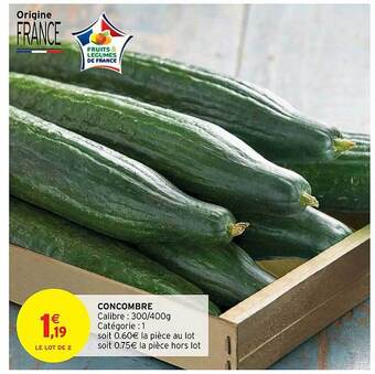 Intermarché Concombre offre