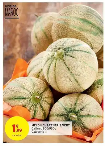 Intermarché Melon Charentais Vert offre