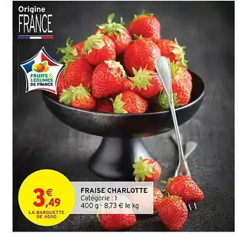 Intermarché Fraise Charlotte offre