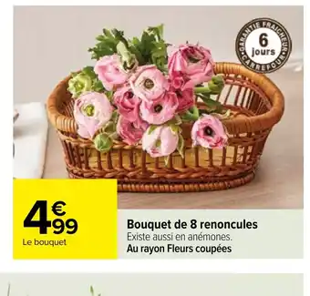 Carrefour Bouquet de 8 renoncules offre
