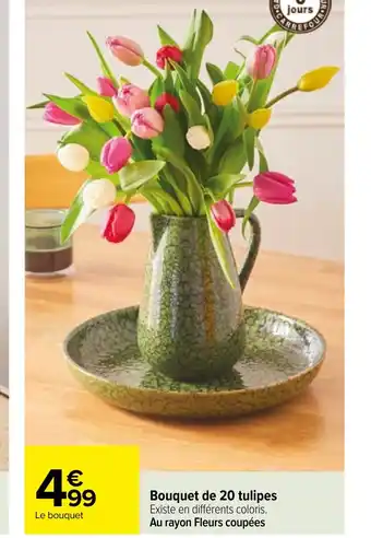 Carrefour Bouquet de 20 tulipes offre