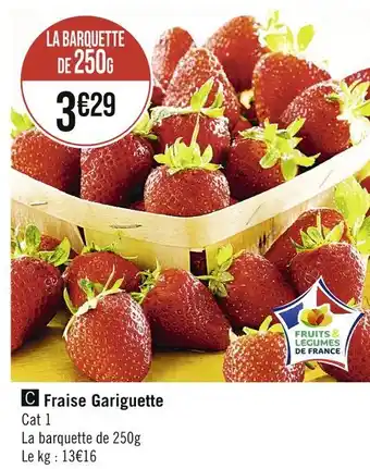 Casino Supermarchés Fraise Gariguette offre