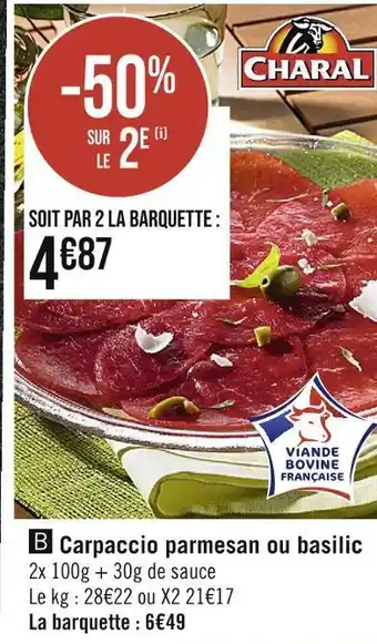 CHARAL Carpaccio parmesan ou basilic