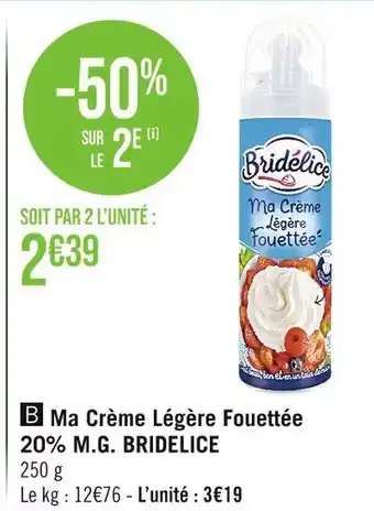 Casino Supermarchés BRIDELICE Ma Crème Légère Fouettée 20% M.G offre