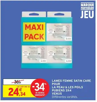 Intermarché VENUS LAMES FEMME SATIN CARE POUR LA PEAU & LES POILS PUBIENS 3X4 offre