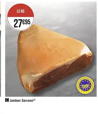 Casino Supermarchés Jambon Serrano offre