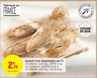 Intermarché BAGUETTES CONSTANCE X4 offre