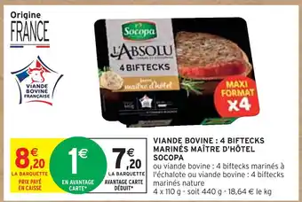 Intermarché SOCOPA VIANDE BOVINE : 4 BIFTECKS MARINÉS MAÎTRE D'HÔTEL offre