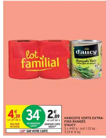 Intermarché D'AUCY HARICOTS VERTS EXTRA-FINS RANGÉS offre