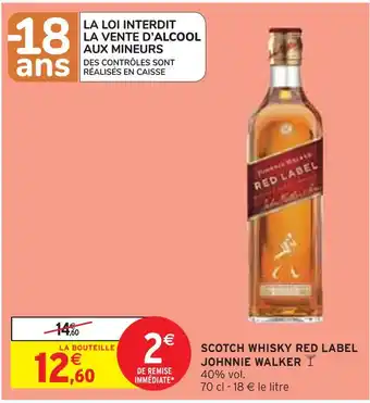 Intermarché JOHNNIE WALKER SCOTCH WHISKY RED LABEL offre