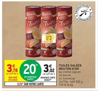 Intermarché BOUTON D'OR TUILES SALÉES offre