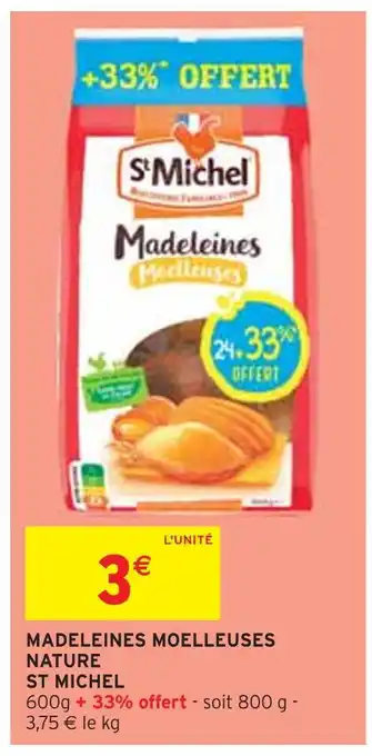 Intermarché ST MICHEL MADELEINES MOELLEUSES NATURE offre