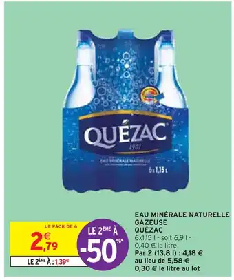 Intermarché QUÉZAC EAU MINÉRALE NATURELLE GAZEUSE offre