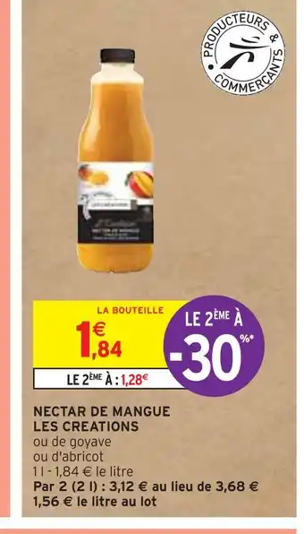 Intermarché LES CREATIONS NECTAR DE MANGUE offre