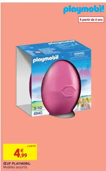 Intermarché PLAYMOBIL ŒUF PLAYMOBIL offre