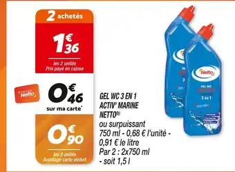 Netto NETTO GEL WC 3 EN 1 ACTIV' MARINE (b) offre