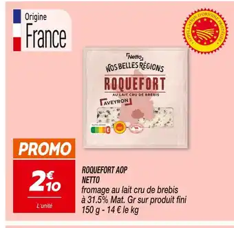 Netto NETTO ROQUEFORT AOP offre