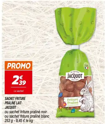 Netto PRALINÉ LAIT SACHET FRITURE PRALINÉ LAIT offre