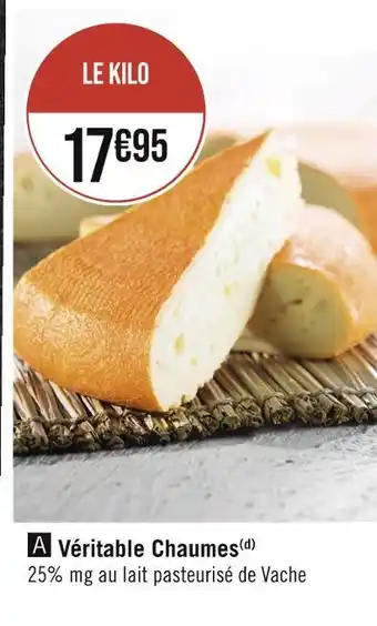 Véritable Chaumes