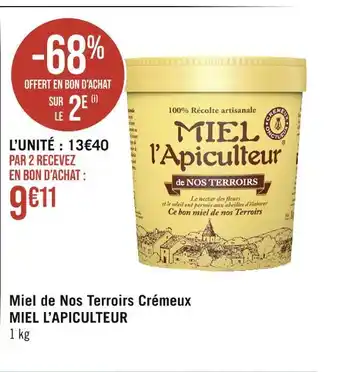 Géant Casino MIEL L’APICULTEUR Miel de Nos Terroirs Crémeux offre
