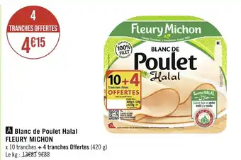 Géant Casino FLEURY MICHON Blanc de Poulet Halal offre