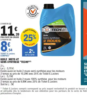 E.Leclerc L'Auto Huile moto 4t semi synthese tech9 offre