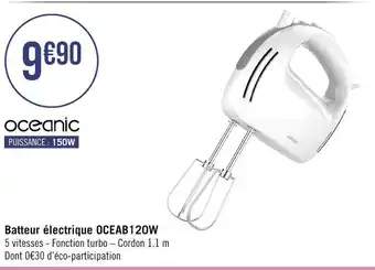 Géant Casino Oceanic Batteur électrique OCEAB120W offre