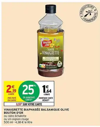 Intermarché Vinaigre Biaphasée Balsamique Olive Bouton D'or offre