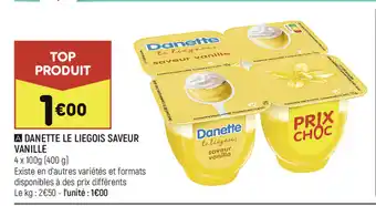 Leader Price Danette Le Liegois Saveur Vanille offre