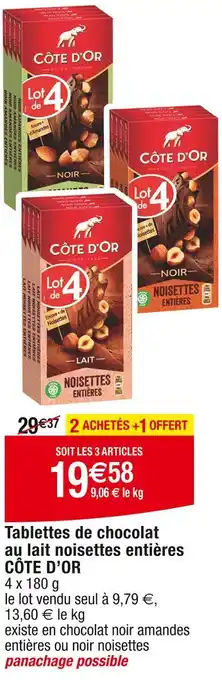 Cora x Carrefour CÔTE D’OR Tablettes de chocolat au lait noisettes entières offre