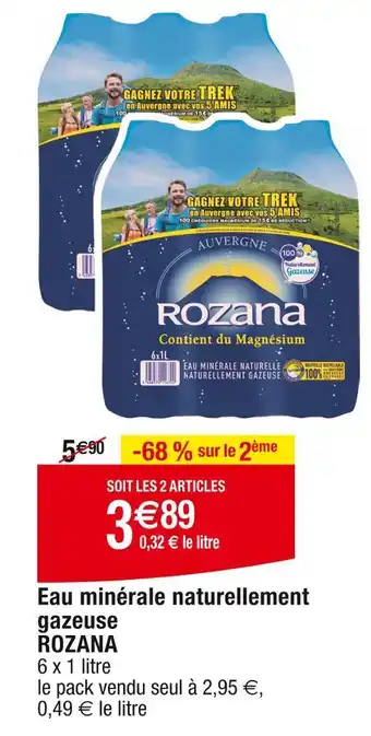 Cora x Carrefour ROZANA Eau minérale naturellement gazeuse offre
