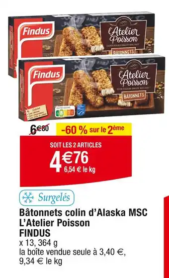 Cora x Carrefour FINDUS Bâtonnets colin d’Alaska MSC L’Atelier Poisson offre