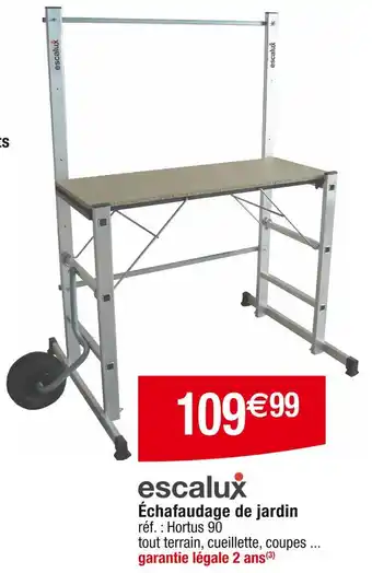 Cora x Carrefour escalux Échafaudage de jardin offre