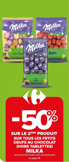 Carrefour Market SUR TOUS LES PETITS OEUFS AU CHOCOLAT (HORS TABLETTES) offre