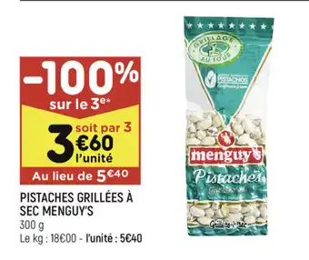 Leader Price Pistaches Grillées à Sec Menguy's offre
