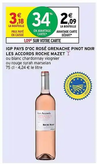 Intermarché Igp Pays D'oc Rosé Grenache Pinot Noir Les Accords Roche Mazet offre