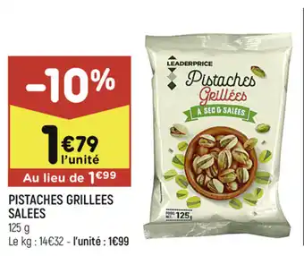 Leader Price Pistaches Grillees Salees offre