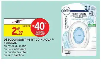 Intermarché Désodorisant Petit Coin Aqua Febreze offre