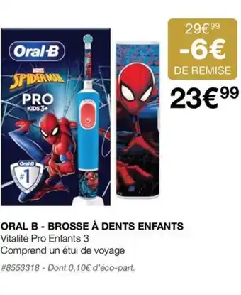 Costco ORAL B - BROSSE À DENTS ENFANTS offre