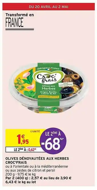 Intermarché Olives Dénoyautées Aux Herbes Croc'frais offre
