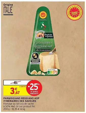 Intermarché Parmiggiano Reggiano Aop Itinéraires Des Saveurs offre