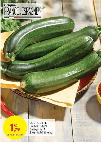 Intermarché Express Courgette offre