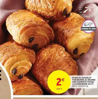 Intermarché Express Pains Au Chocolat Pur Beurre Au Beurre Aop Charente Poitou La Campanière X4 offre