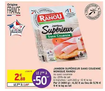 Intermarché Express Jambon Supérieur Sans Couenne Monique Ranou offre