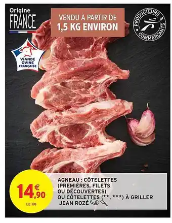 Agneau : Côtelettes (premières, Filets Ou Découvertes) Ou Côtelettes à Griller Jean Rozé